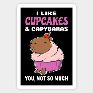 I Like Cupcakes and Capybaras you not so much cartoon Sticker